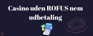Casino Uden ROFUS Sider – En Guide til Spiloplevelser uden Begrænsninger